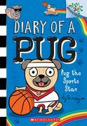 Pug the Sports Star: A Branches Book (Diary of a Pug #11) (en Inglés)