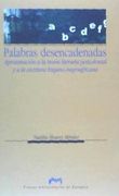 Palabras Desencadenadas. Aproximación a la Teoría Postcolonial y a la Escritura Hispano-Negroafricana (Humanidades)