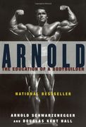 Arnold: The Education of a Bodybuilder (en Inglés)
