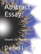 Abstract Essay: Volume 177 Sun Black Hole (en Inglés)