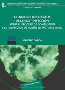 Estudio de los Efectos de la Post Inyeccion Sobre el Proceso de Combustion y la Formacion de Hollin en Motores Diesel