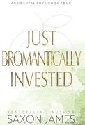 Just Bromantically Invested (en Inglés)