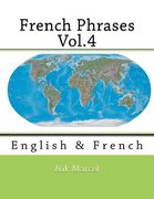 French Phrases Vol.4: English & French (en Inglés)