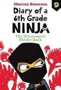 The Scavengers Strike Back (Diary of a 6th Grade Ninja set 2, 9) (en Inglés)