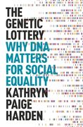 The Genetic Lottery: Why dna Matters for Social Equality 