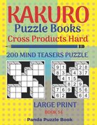 Kakuro Puzzle Book Hard Cross Product - 200 Mind Teasers Puzzle - Large Print - Book 14: Logic Games For Adults - Brain Games Books For Adults - Mind (en Inglés)