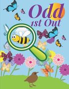 Odd 1st Out: Find the odd one out games for kids, 46 fantastic puzzles with answers. (en Inglés)