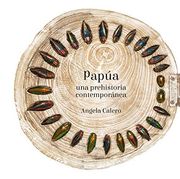 Papúa: Una Prehistoria Contemporánea (in Spanish)