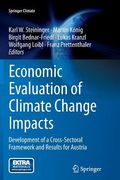 Economic Evaluation of Climate Change Impacts: Development of a Cross-Sectoral Framework and Results for Austria (en Inglés)