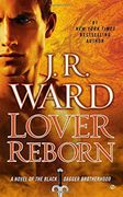 Lover Reborn: A Novel of the Black Dagger Brotherhood (en Inglés)