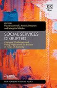 Social Services Disrupted: Changes, Challenges and Policy Implications for Europe in Times of Austerity (New Horizons in Social Policy Series)