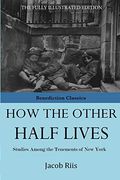 How the Other Half Lives (en Inglés)