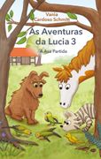 As Aventuras da Lucia 3: A Asa Partida.DE (en Portugués)