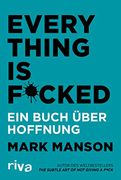 Everything is Fucked: Ein Buch Über Hoffnung (en Alemán)
