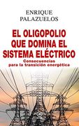 El Oligopolio que Domina el Sistema Eléctrico: Consecuencias Para la Transición Energética: 18 (Anverso)