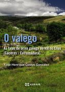 Valego: Falas De Orixe Galega Val Do Ellas (en Gallego)