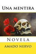 Una mentira: Novela