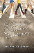 El Club de los Corazones Solitarios (in Spanish)