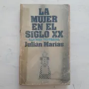 La mujer en el siglo XX (in Spanish)