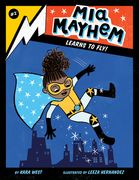 MIA Mayhem Learns to Fly!: #2 (en Inglés)