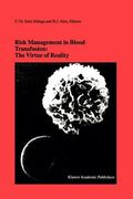 risk management in blood transfusion: the virtue of reality