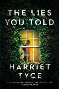 The Lies you Told: The Kindle Bestseller With a Last Line Twist you Won'T see Coming (en Inglés)