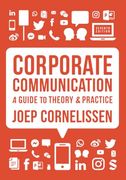 Corporate Communication: A Guide to Theory and Practice 