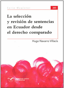 La selección y revisión de sentencias en Ecuador desde el derecho comparado