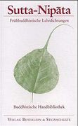 Sutta-Nipata, Frühbuddhistische Lehrdichtungen: Aus dem Pali-Kanon. Mit Auszügen aus den Alten Kommentaren (in German)