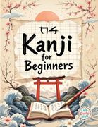 Kanji for Beginners: A Step-By-Step n4 Writing Practice Workbook With Essential Jlpt Vocabulary, Genkouyoushi Pages, and Kanji Mnemonics for Adults, and Seniors (en Inglés)