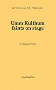 Umm Kulthum Faints on Stage (Sternberg Press) (en Inglés)