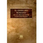 EL DERECHO ROMANO DE LAS OBLIGACIONES Y LOS CONTRATOS