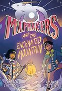 Mapmakers and the Enchanted Mountain: (a Graphic Novel) (en Inglés)