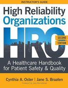 High Reliability Organizations, Second Edition - Instructor'S Guide: A Healthcare Handbook for Patient Safety & Quality (en Inglés)