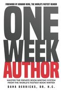 One Week Author: "Master The Private Book-Writing System From The World's Fastest Book Writer..." (en Inglés)