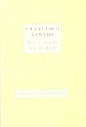 DIA Y NOCHE DE MADRID - Francisco Santos - Comunidad de Madrid, Madrid