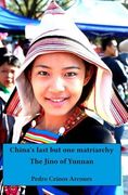 China's last but one matriarchy: The Jino of Yunnan (en Inglés)