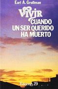 Vivir cuando un ser querido ha muere