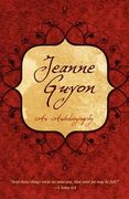 jeanne guyon: an autobiography (en Inglés)