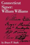 Connecticut Signer: William Williams (Connecticut Bicentennial Series, Xii) (en Inglés)