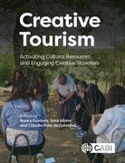 Creative Tourism: Activating Cultural Resources and Engaging Creative Travellers (en Inglés)