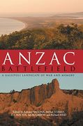 Anzac Battlefield: A Gallipoli Landscape of war and Memory