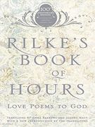 Rilke's Book of Hours: Love Poems to god 