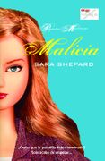 Malicia - Sara Shepard - La Factoria De Ideas