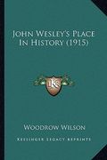 john wesley's place in history (1915) (en Inglés)