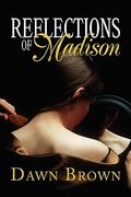 reflections of madison (en Inglés)