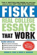 Fiske Real College Essays That Work (en Inglés)