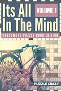 Its all in the Mind Volume 1: Crossword Puzzle Book Edition (en Inglés)