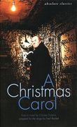 A Christmas Carol: In Many Scenes and Several Songs (en Inglés)