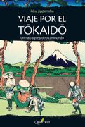 Viaje por el Tokaido. Un Rato a pie y Otro Caminando